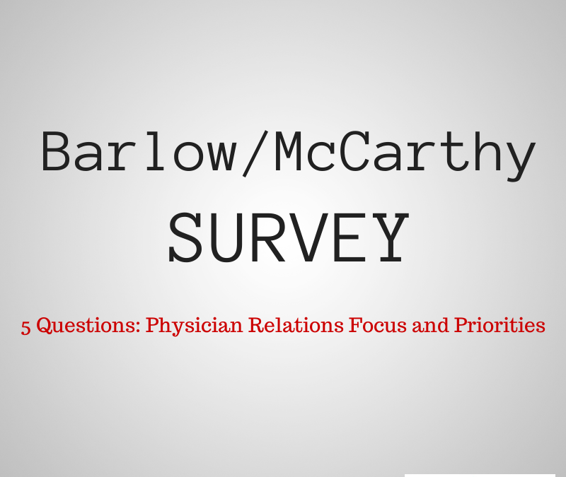 Share your Physician Relations Focus and Priorities