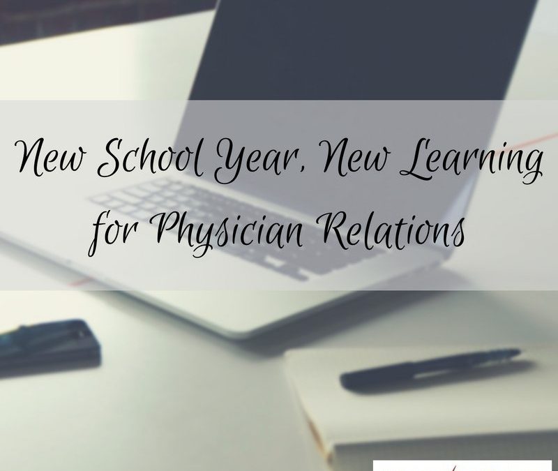 New School Year, New Learning for Physician Relations