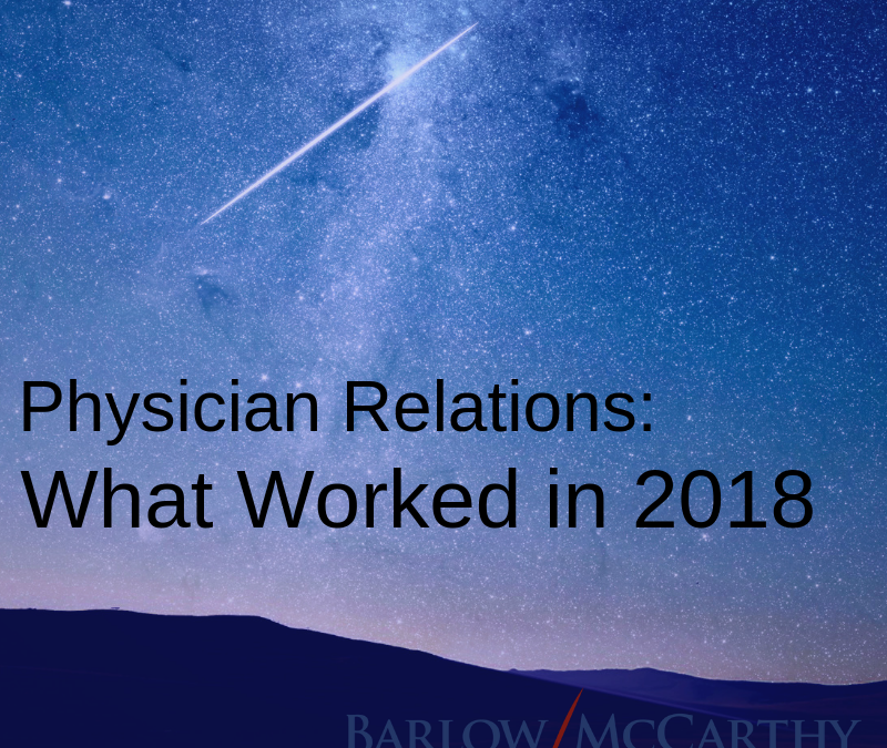 Physician Relations: What Worked in 2018