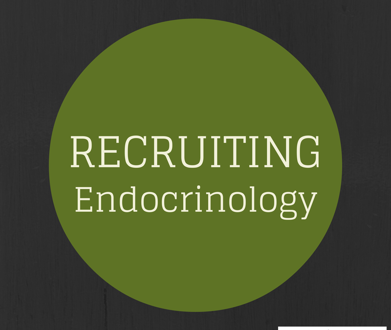 PHYSICIAN RECRUITING: The Irony of Endocrinology