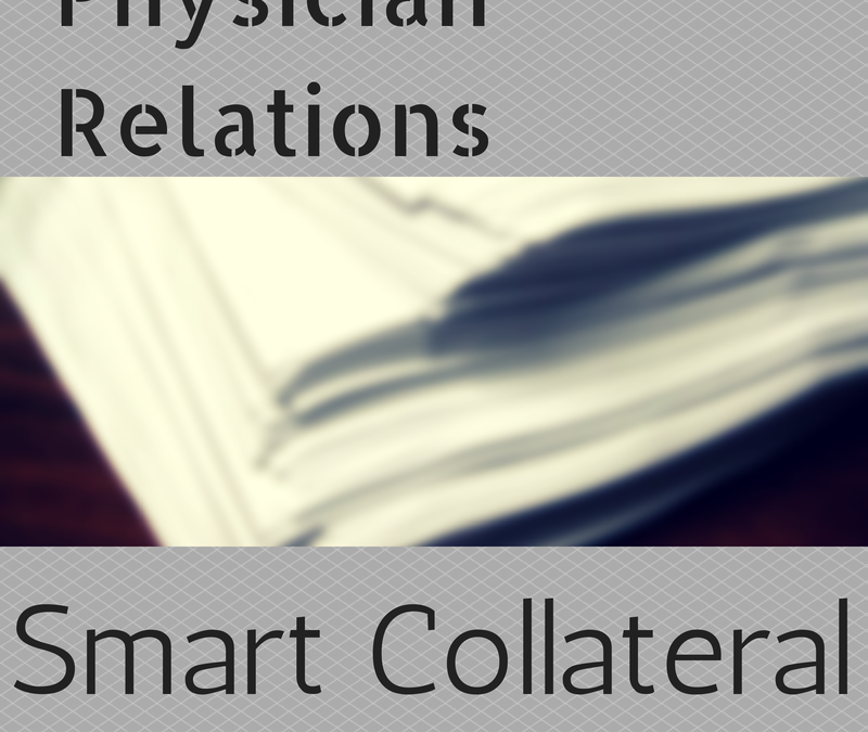 Physician Relations: Smart Collateral