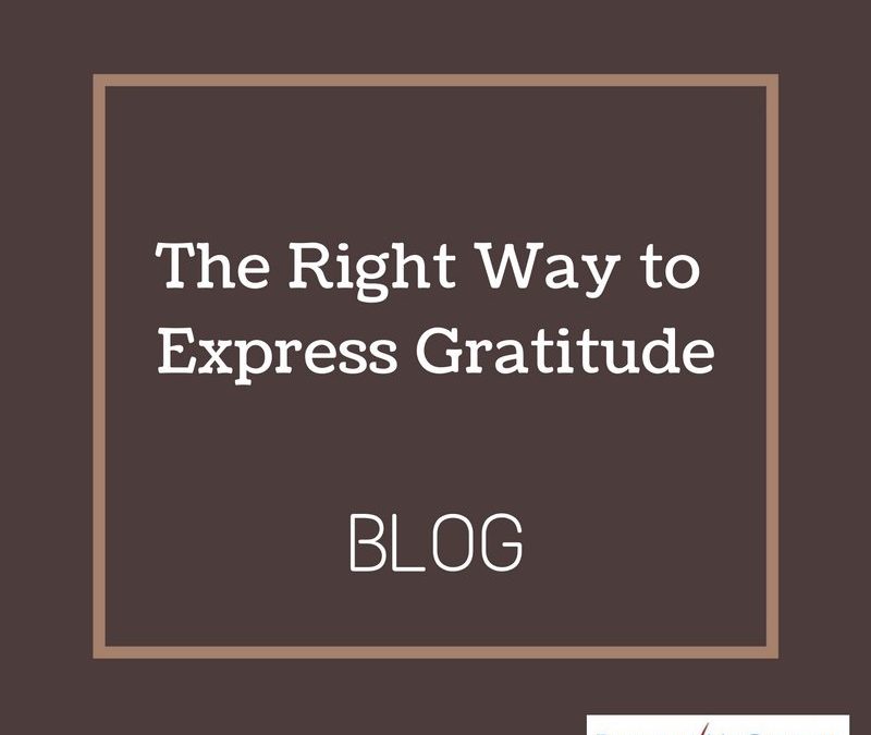 The Right Way to Express Gratitude