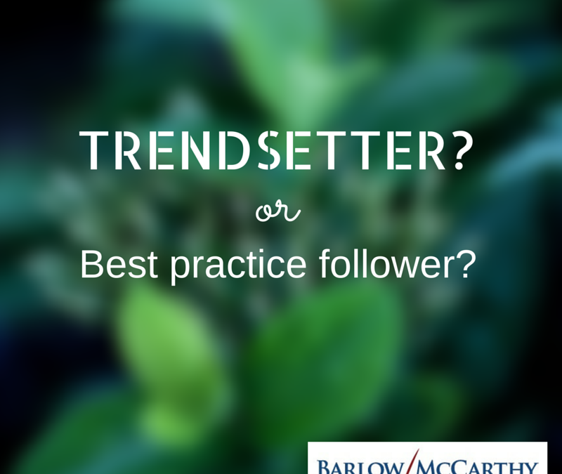 Physician Relations: Trendsetter or Best Practice Follower