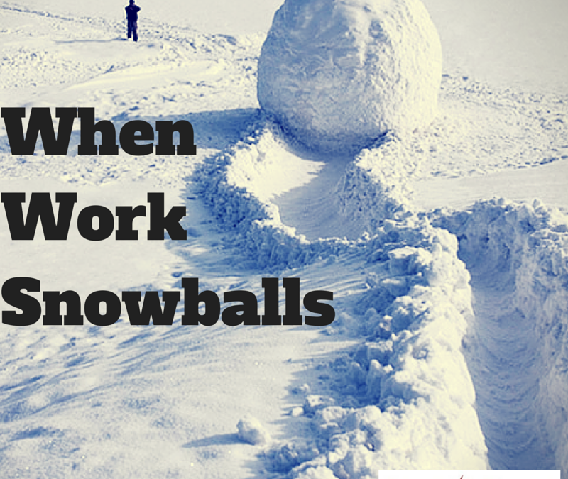 When Work Snowballs