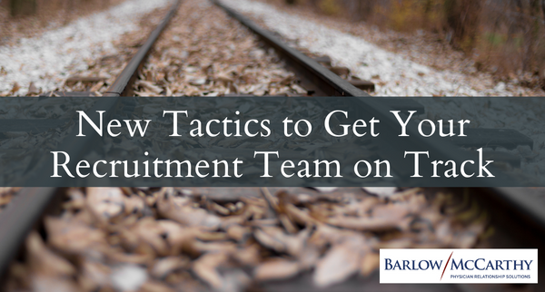New Tactics to Get Your Recruitment Team on Track