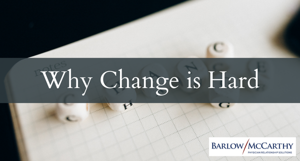 Why Change is Hard