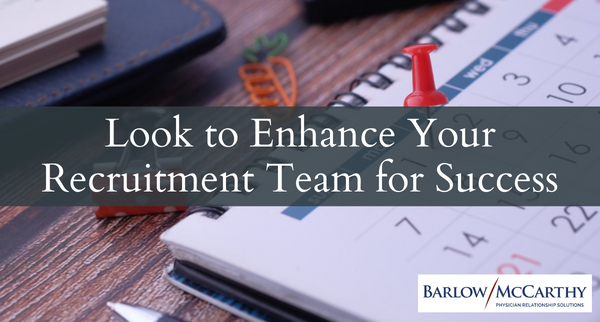 Look to Enhance Your Recruitment Team for Success