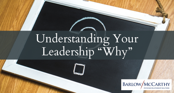 Understanding Your Leadership “Why”