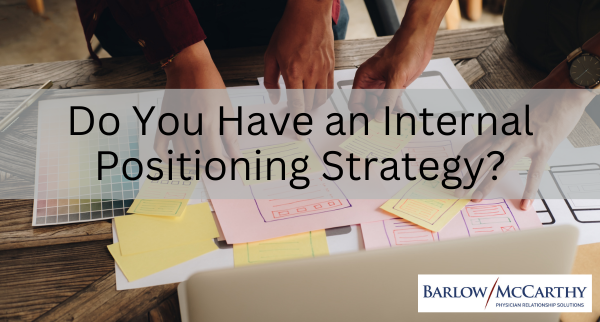 Do You Have an Internal Positioning Strategy?