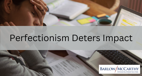 Perfectionism Deters Impact