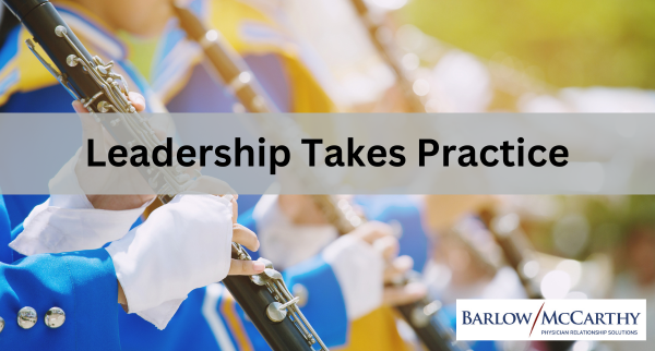 Leadership Takes Practice