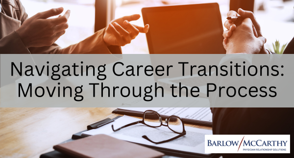 Navigating Career Transitions: Moving Through the Process