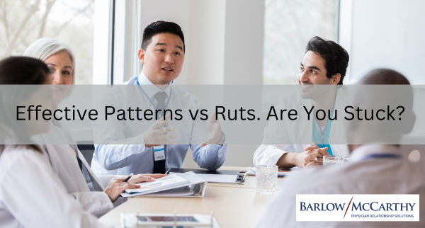 Effective Patterns vs Ruts. Are You Stuck?
